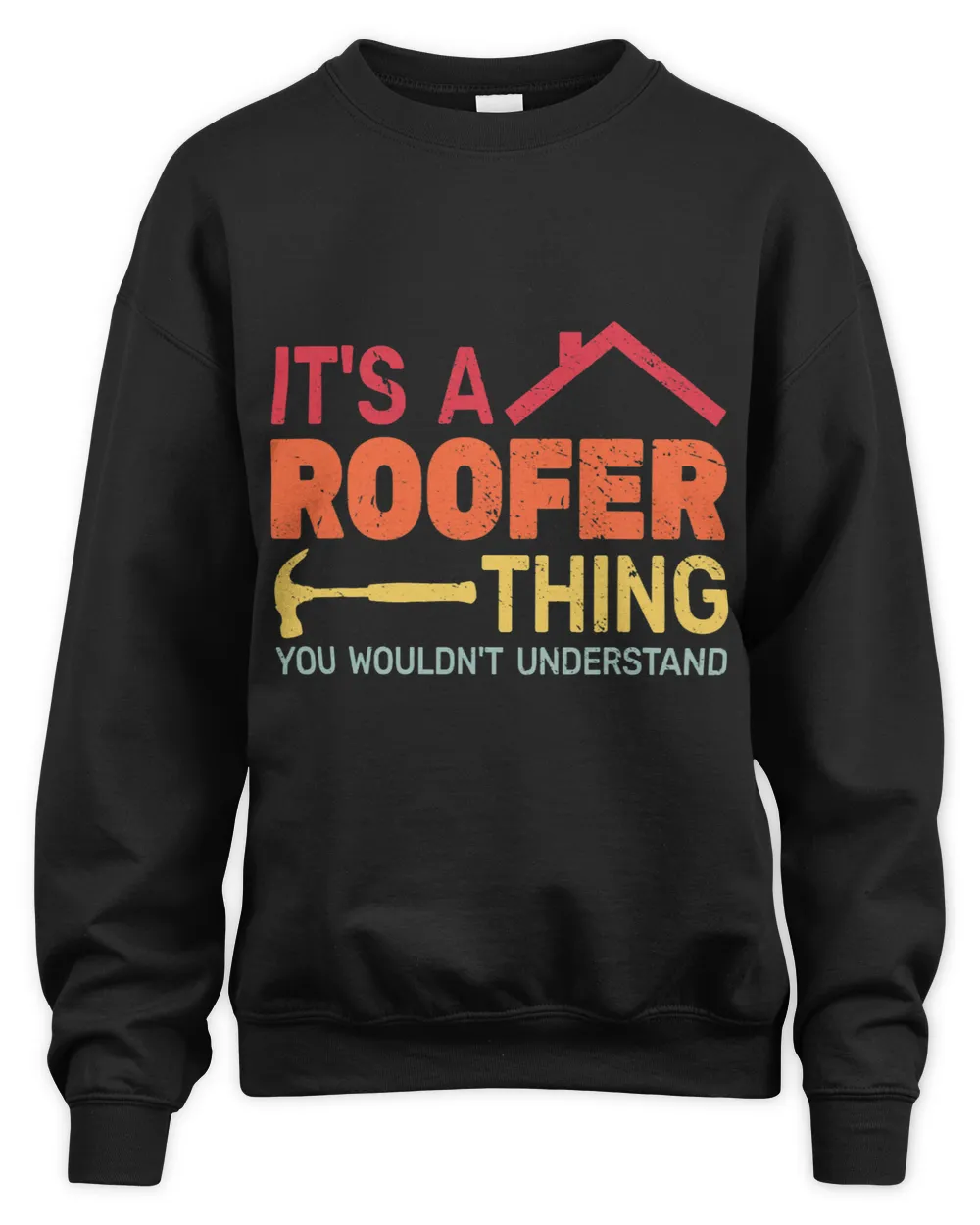 its a Roofer Thing construction worker roofer roofing men