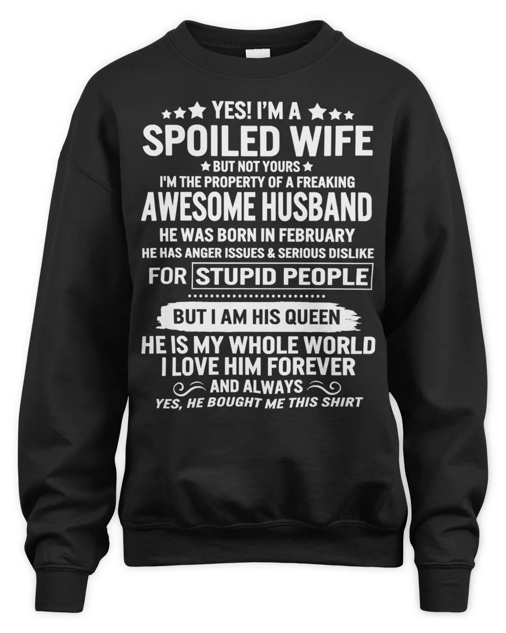 Husband Family Wife Yes Im Spoiled Wife Property Of Awesome Husband Born In February His Queen Couple