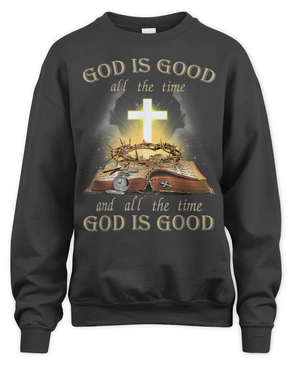 God Is Good All The Time And All The Time God Is Good Christian Shirt, Religious Shirt, Jesus shirt, Christian Gift