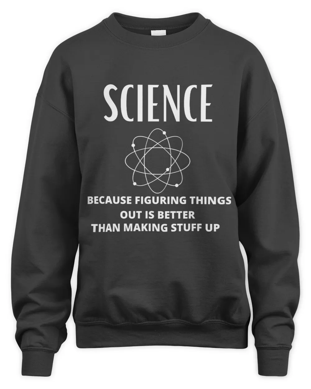 Science Because Figuring Things Out Is Better Funny Teacher 2