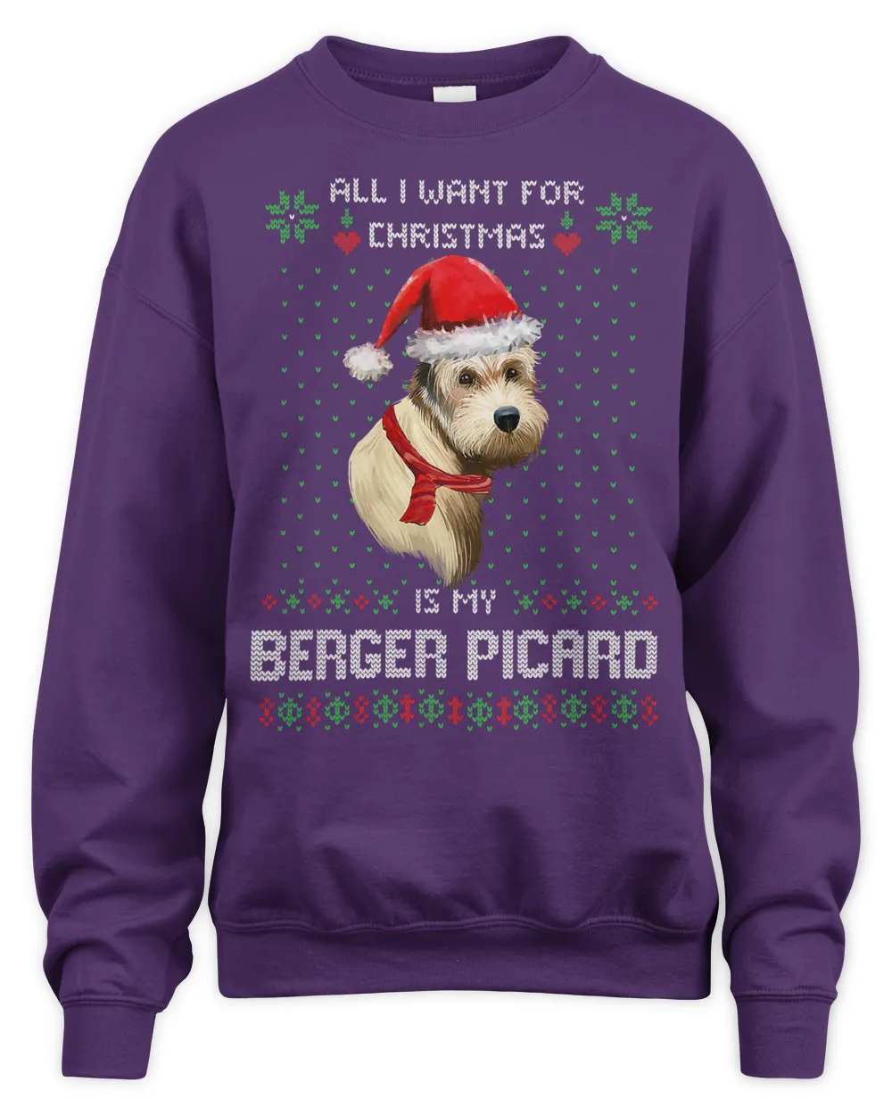 Ugly Sweater ALL I WANT FOR CHRISTMAS IS MY BERGER PICARD