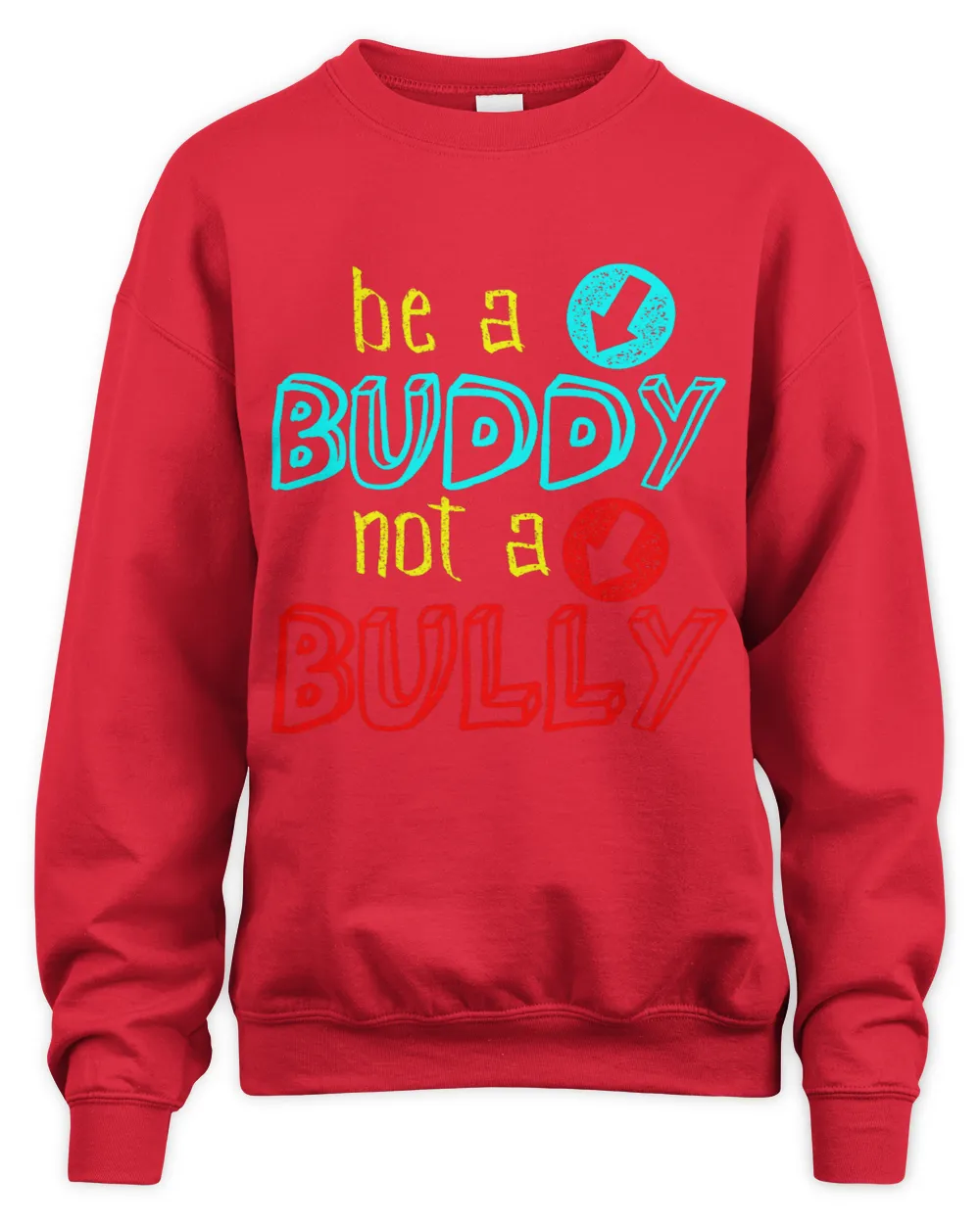 Anti Bullying Positive Message Be A Buddy Not A Bully