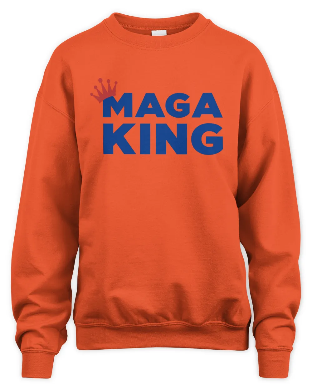 Ron Filipkowski Maga King Shirt Unisex Sweatshirt orange 