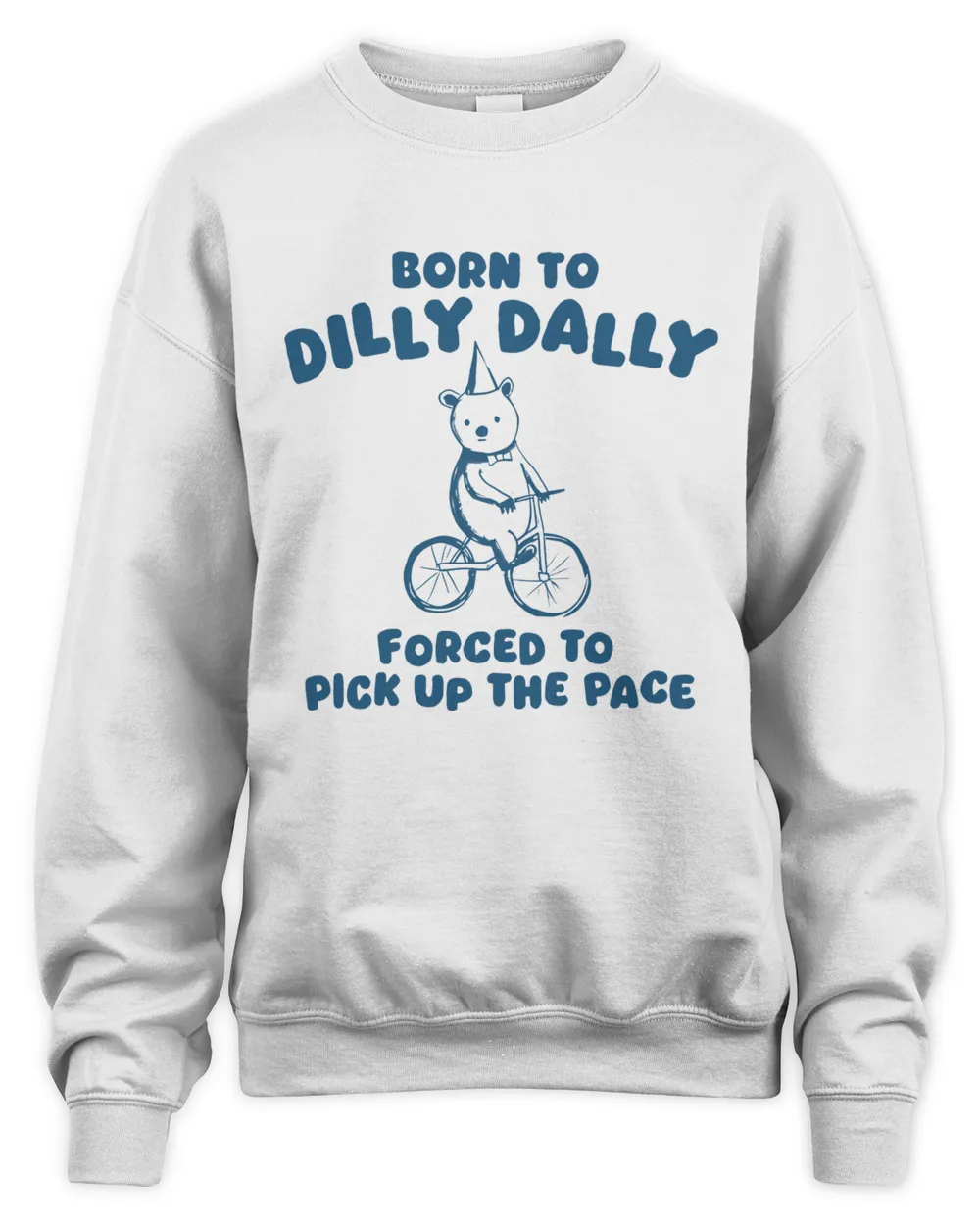 Born To Dilly Dally Unisex T-Shirt Funny Shirt