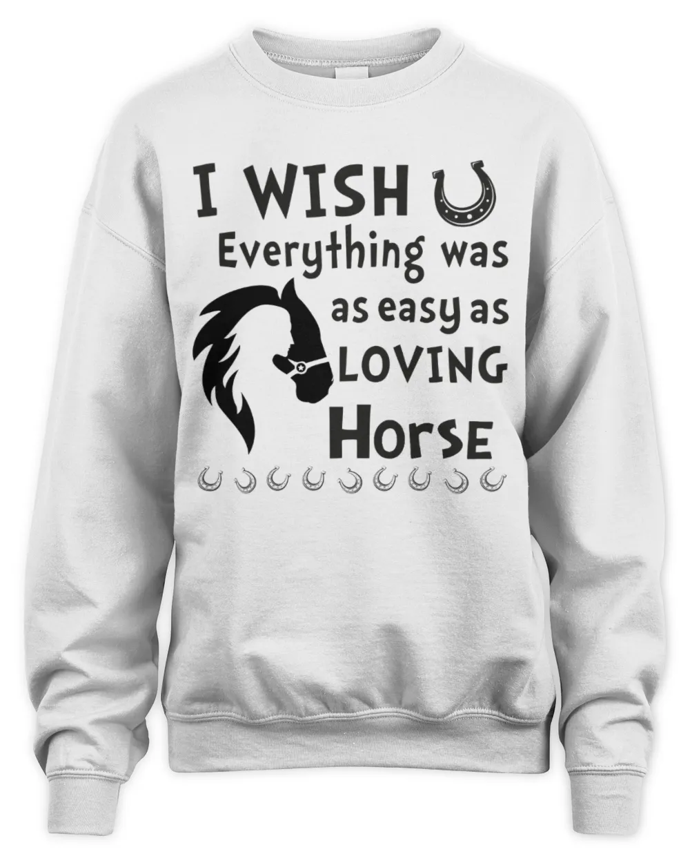 Everything was as easy as loving horse