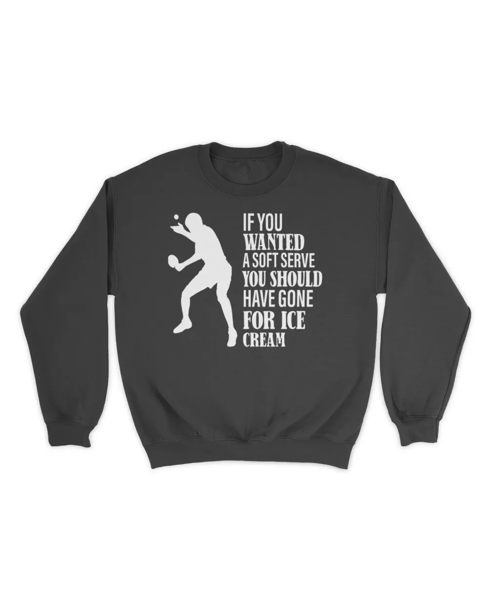 If you wanted a soft served tshirts Unisex Sweatshirt black s