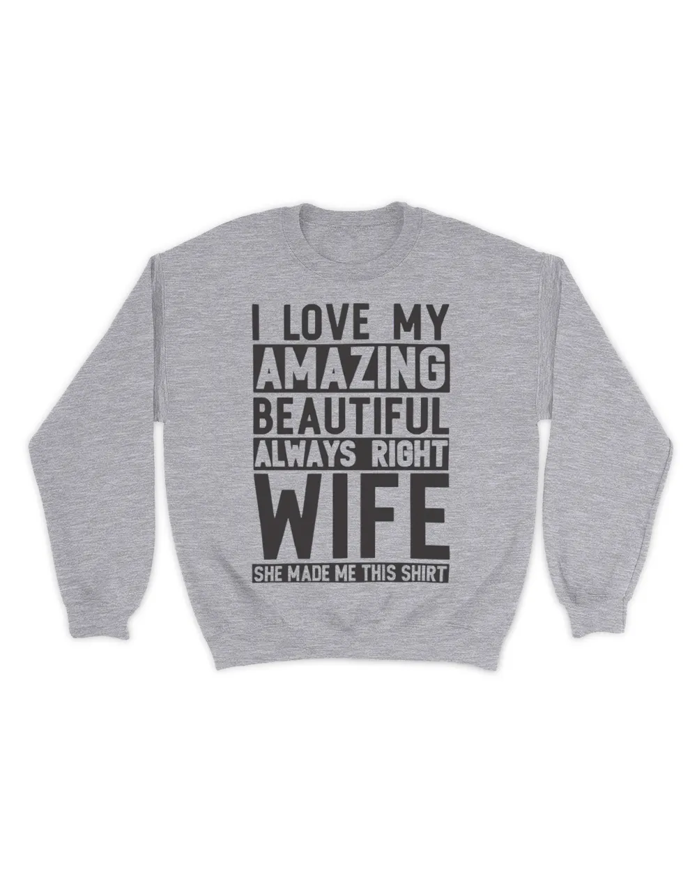 Amazing Beautiful Always Right Wife to Husband