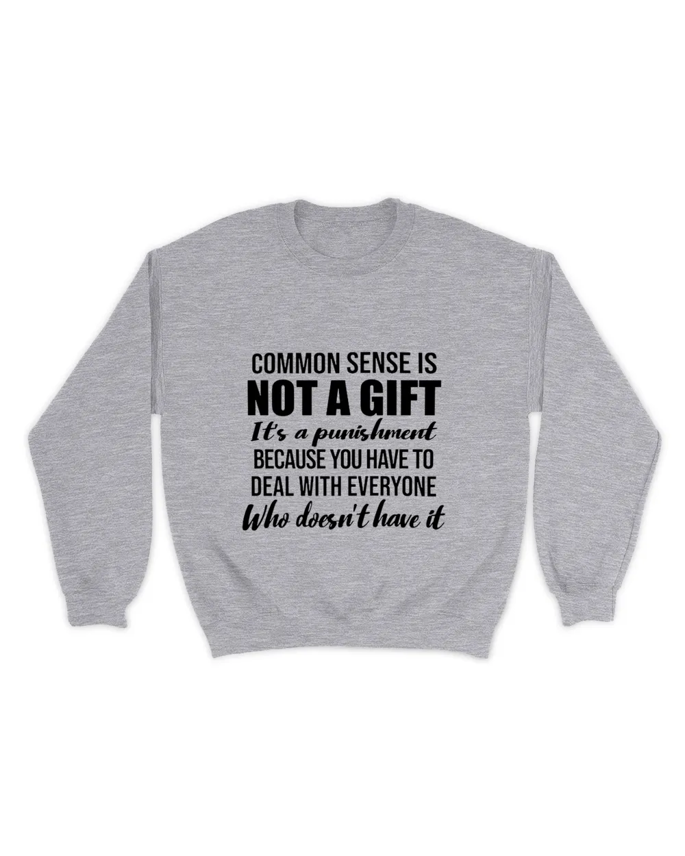 Common sense is not a gift