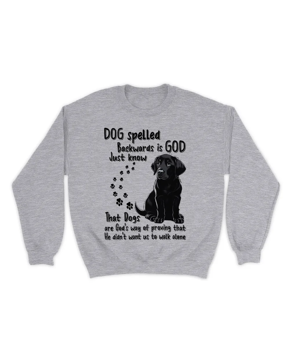 Dog Spelled Backwards Is GOD