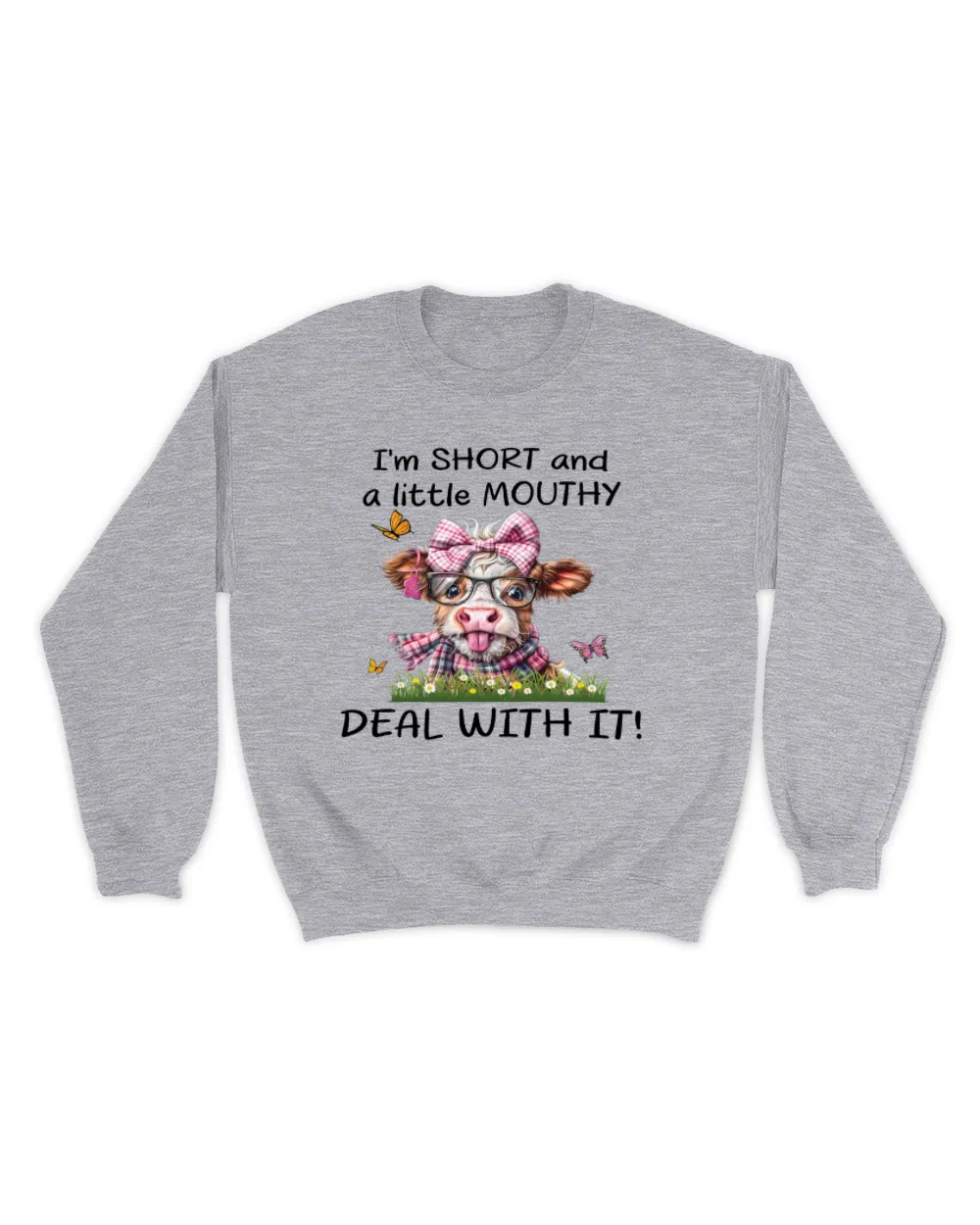I'm short and a little mouthy