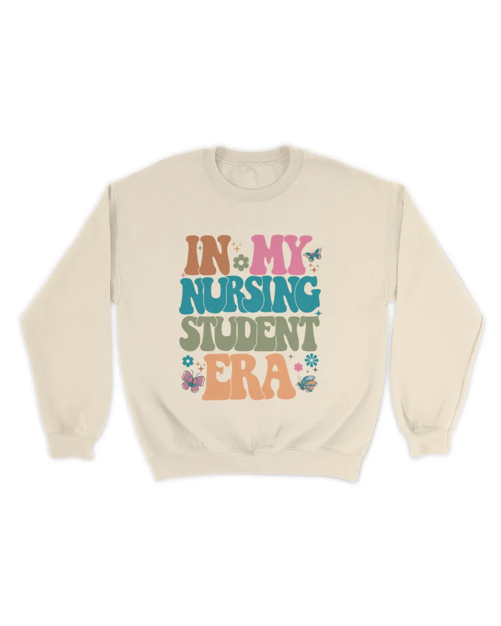 In my nursing student era shirt Unisex Sweatshirt sand s