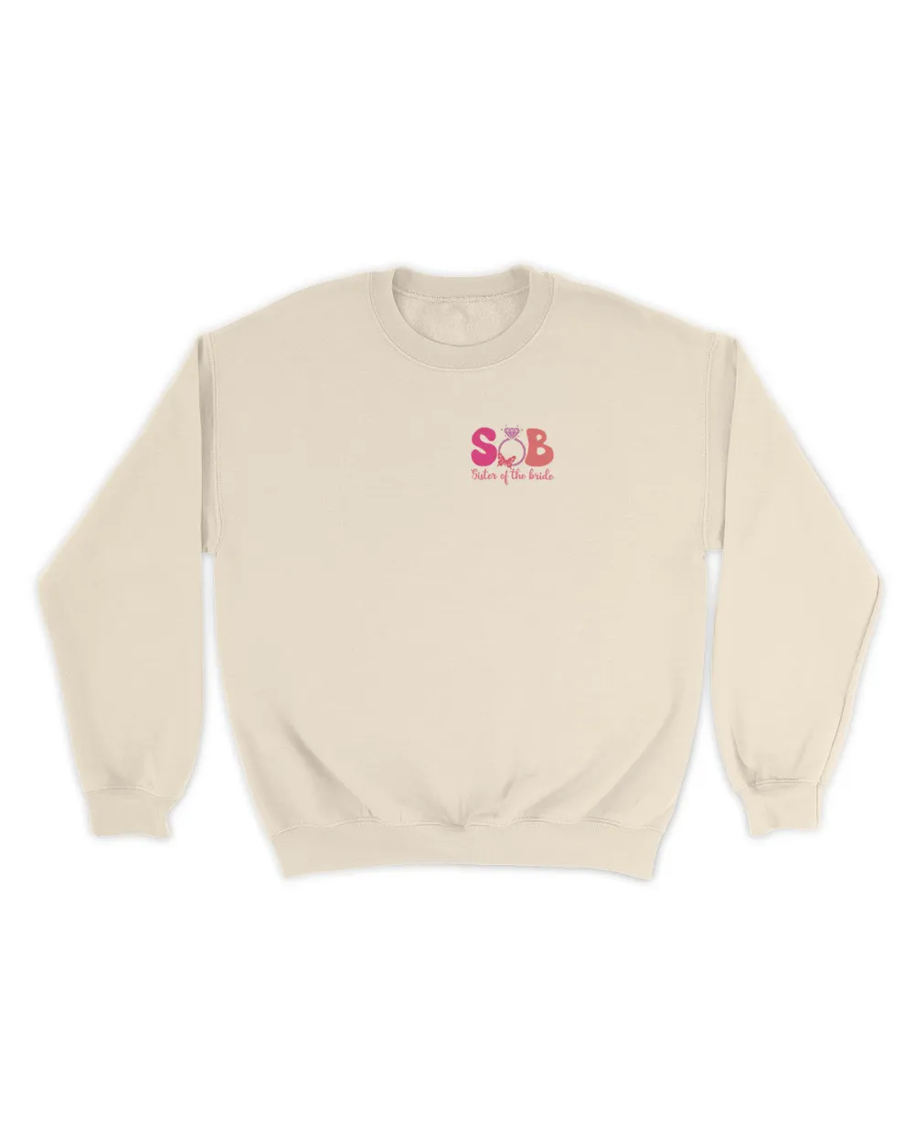 In my sister of the bride era shirt Unisex Sweatshirt sand s