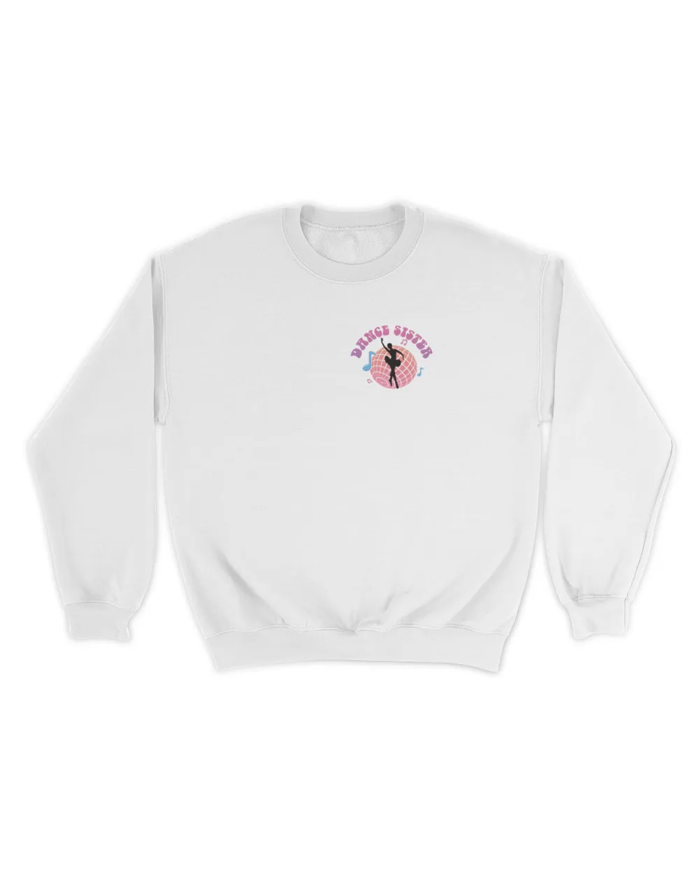 In my dance sister era shirt Unisex Sweatshirt white s