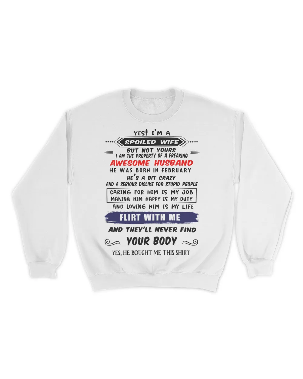 Spoiled Wife Unisex Sweatshirt white s