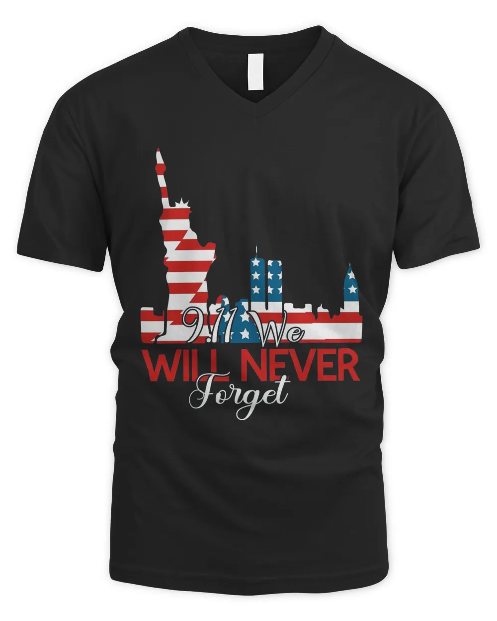 9.11 Patriot Day - We Will Never Forget T-Shirt