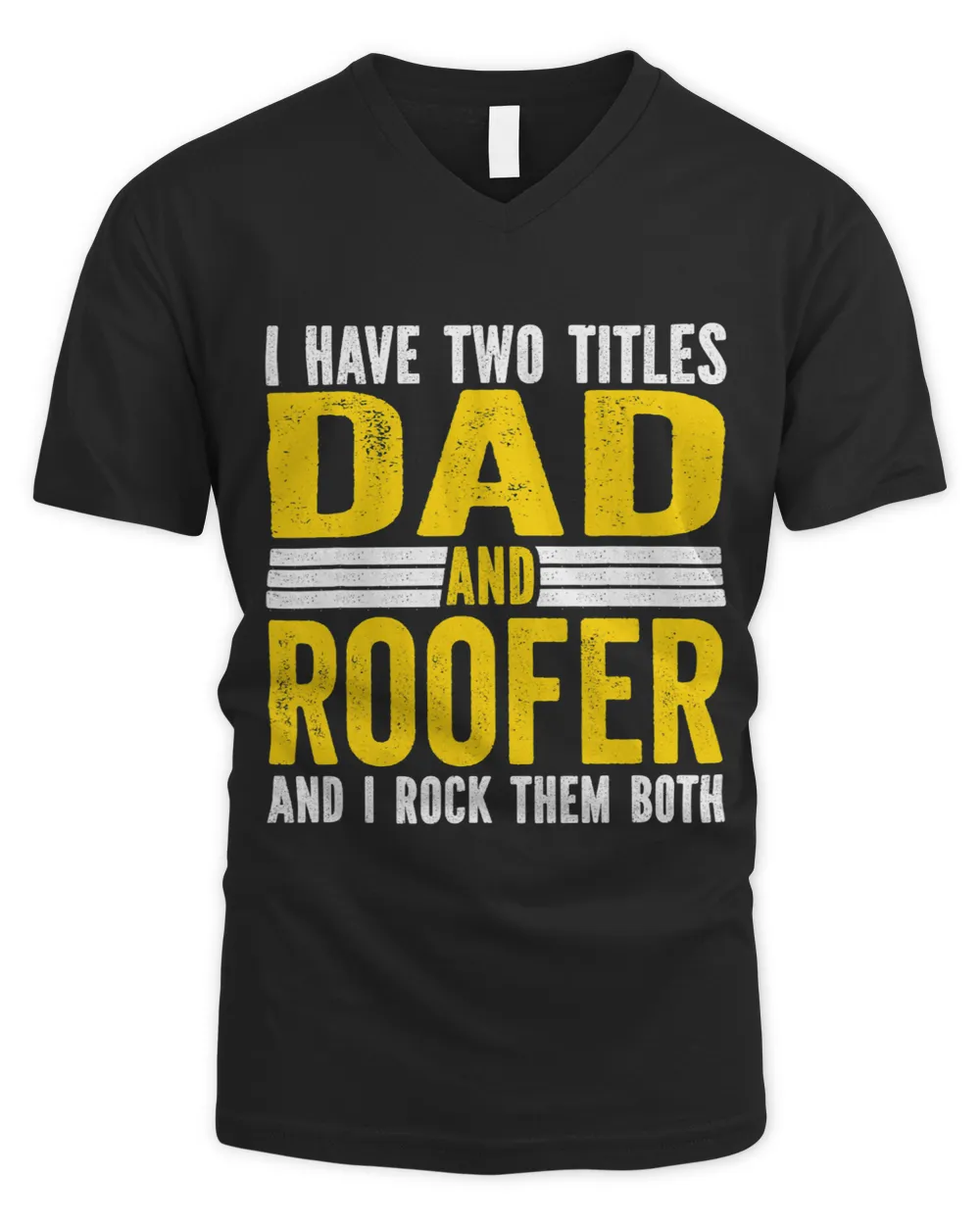 I have two Titles Dad and Roofer Roofing