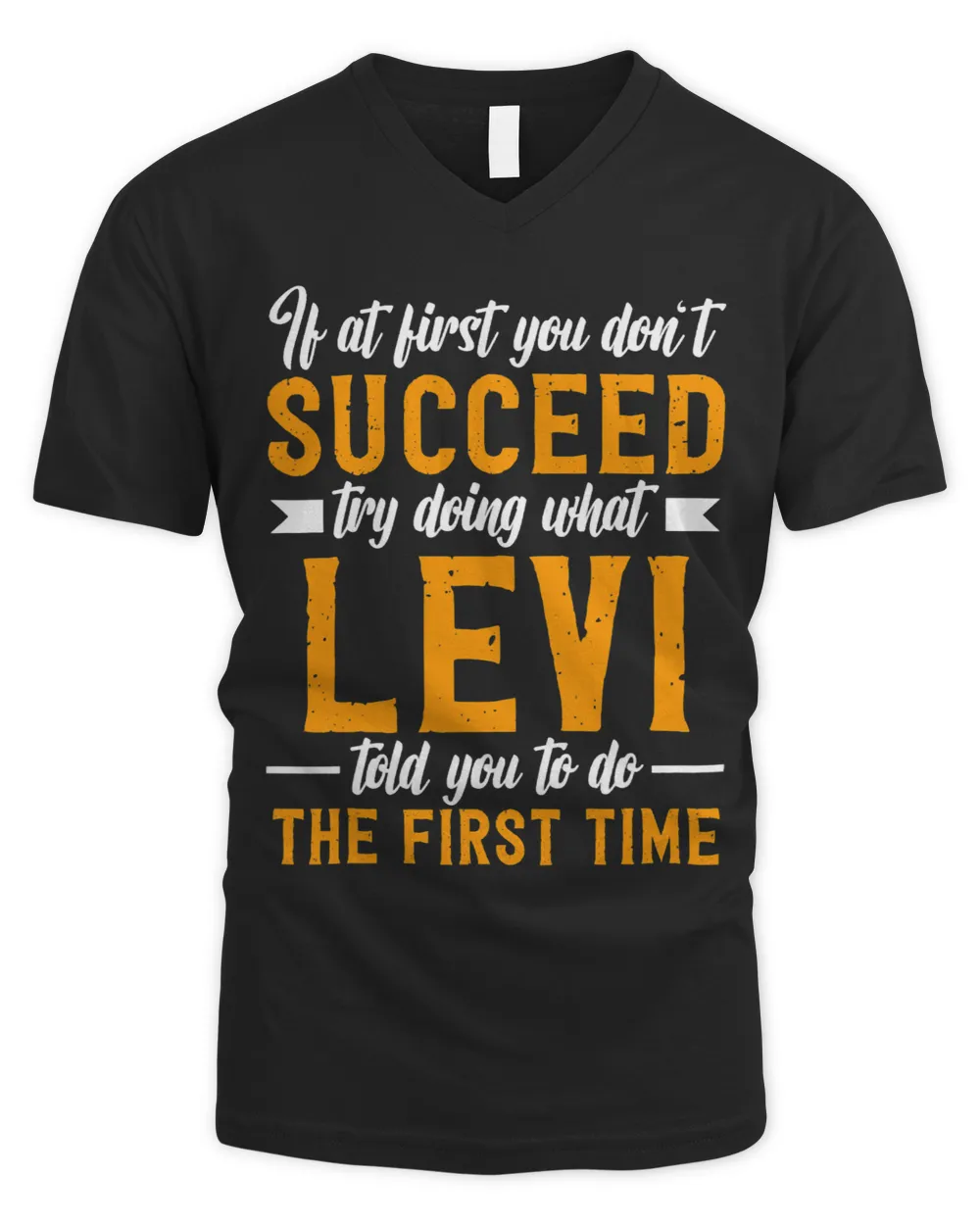 If at First You Dont Succeed Try Doing What Levi Told You