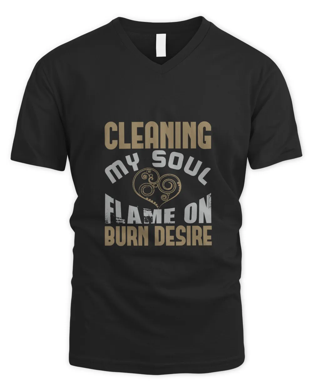 Cleaning My Soul. Flame On Burn Desiree, Cleaner Shirt, Cleaner Gifts, Cleaner, Cleaner Tshirt, Funny Gift For Cleaner