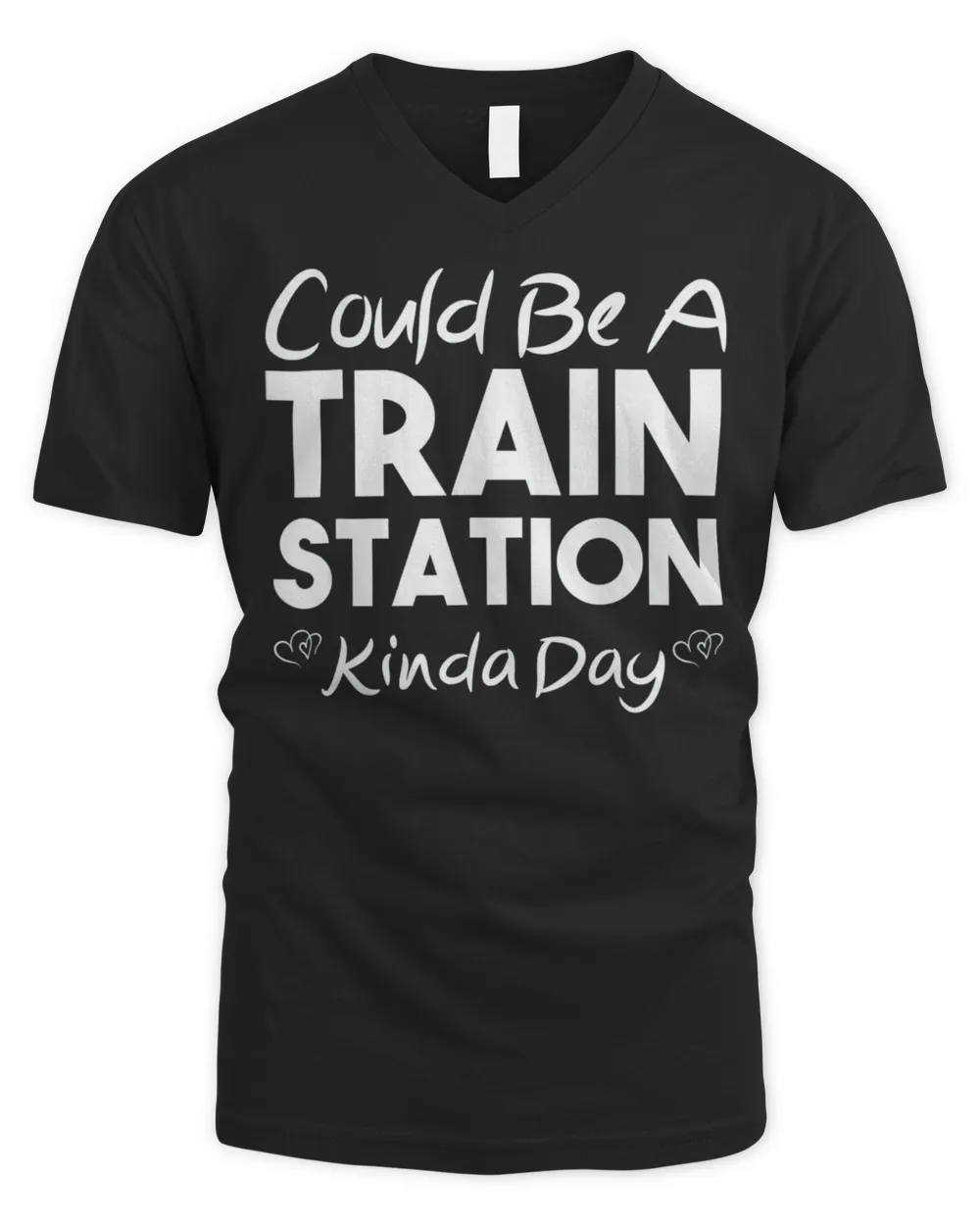 Could Be A Train Station Kinda Day T-Shirt