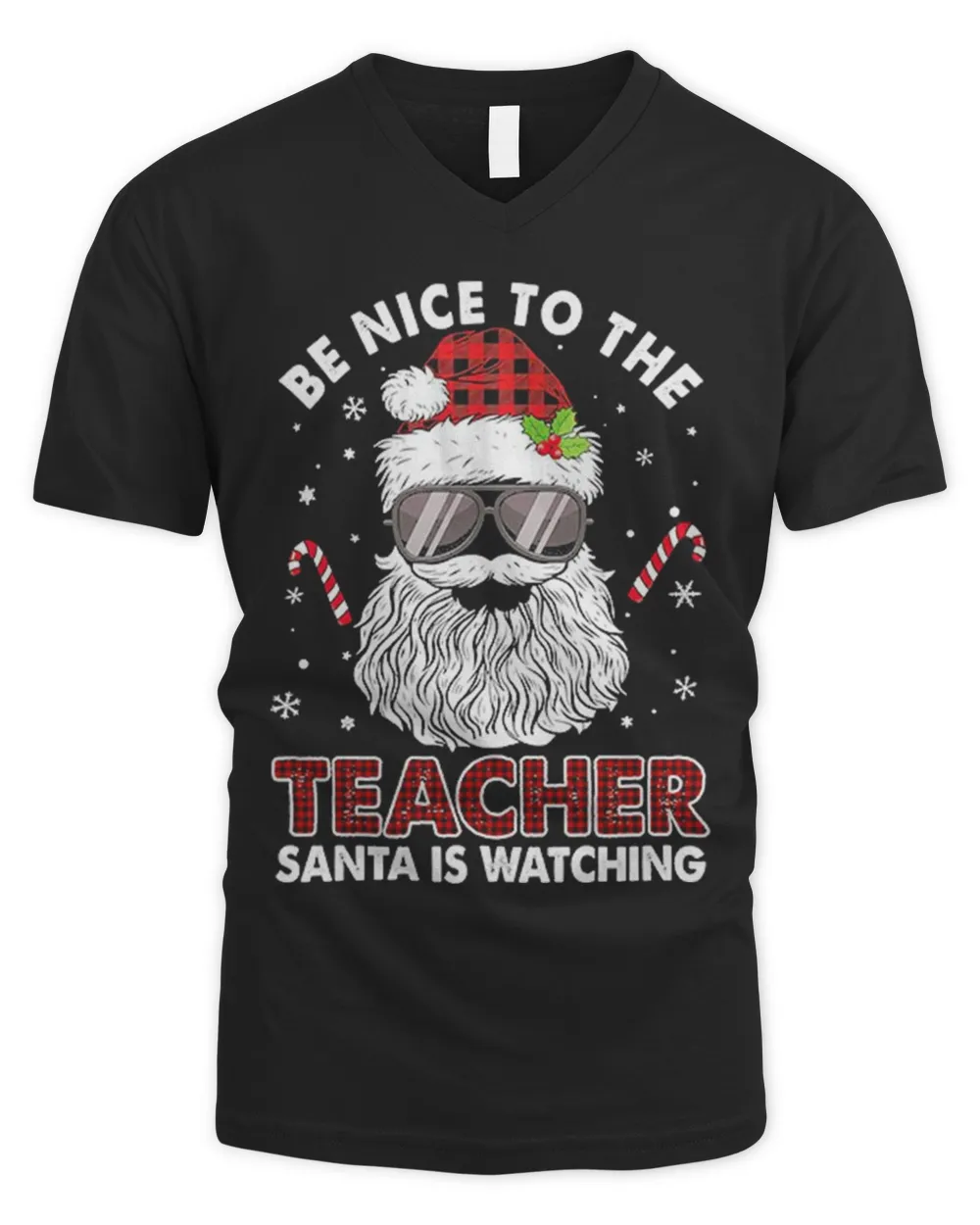 Be Nice To The Teacher Santa Is Watching Christmas Shirt