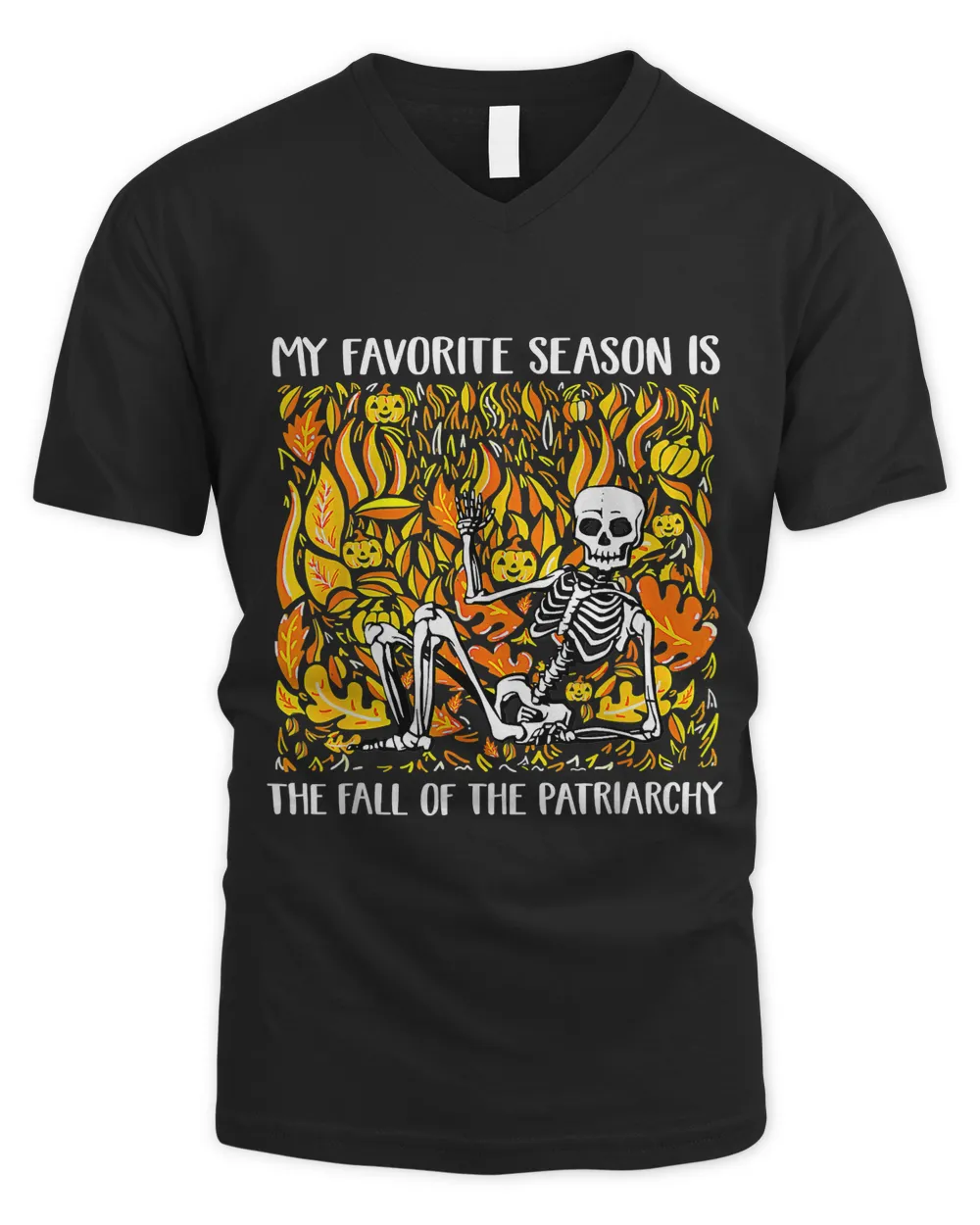 My Favorite Season Is Fall Of The Patriarchy Feminist Autumn46