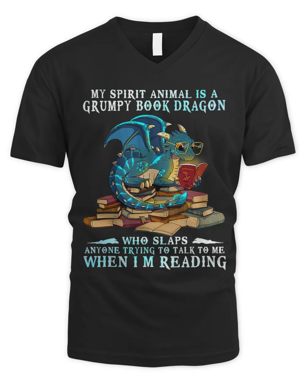Funny My Spirit Animal Is A Grumpy Book Dragon Who Slaps Tee