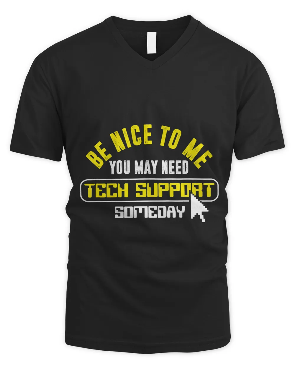 Tech Support Customer Service Programmer Techie Geek Nerd IT Men's V-Neck T-Shirt black s