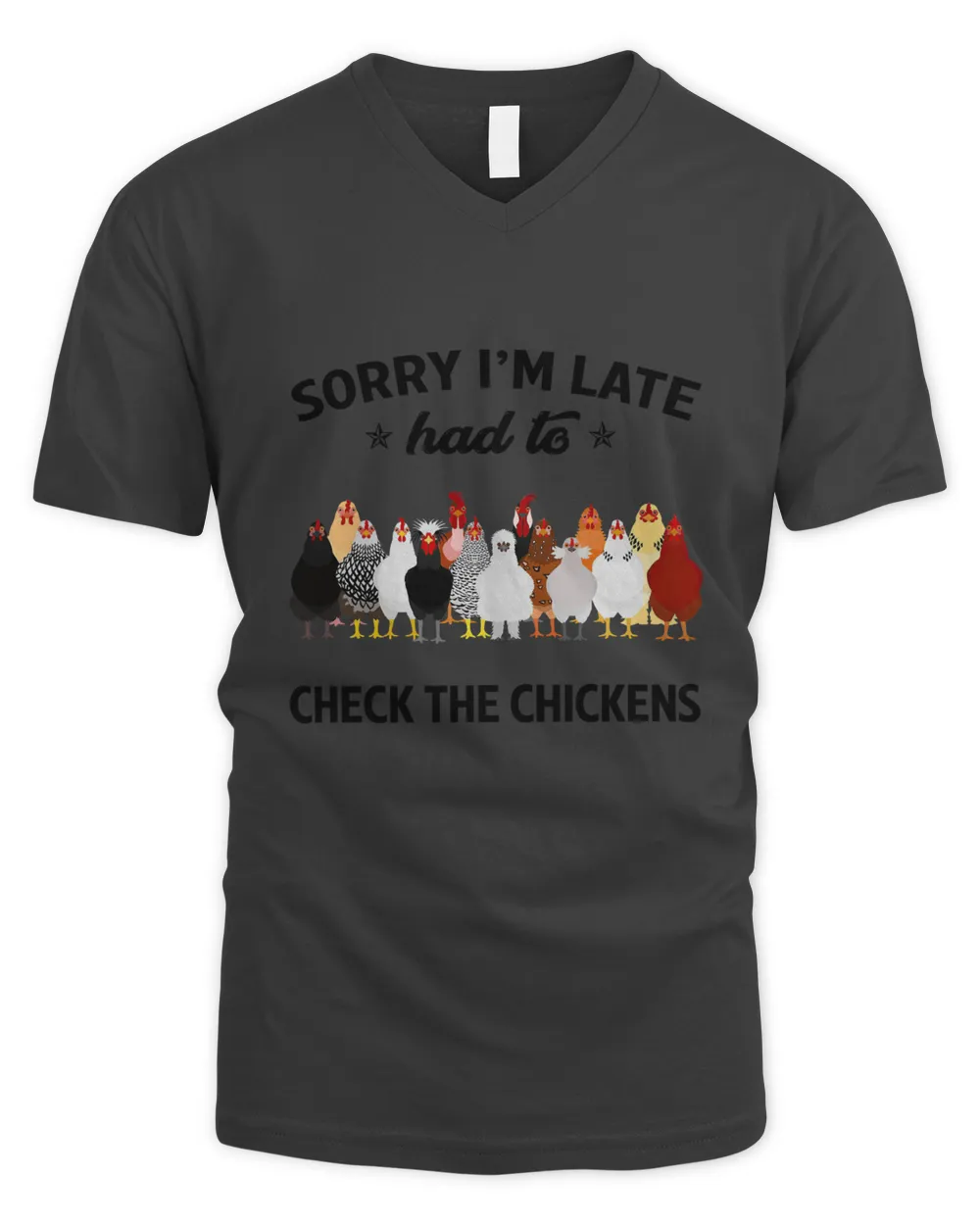 Sorry I'm Late Had To Check The Chickens