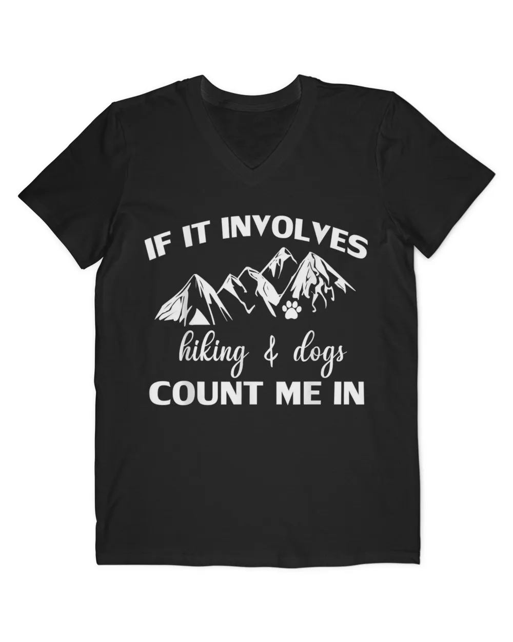 If It Involves Hiking And Dogs Count Me In Funny Mountain T Shirt T-Shirt