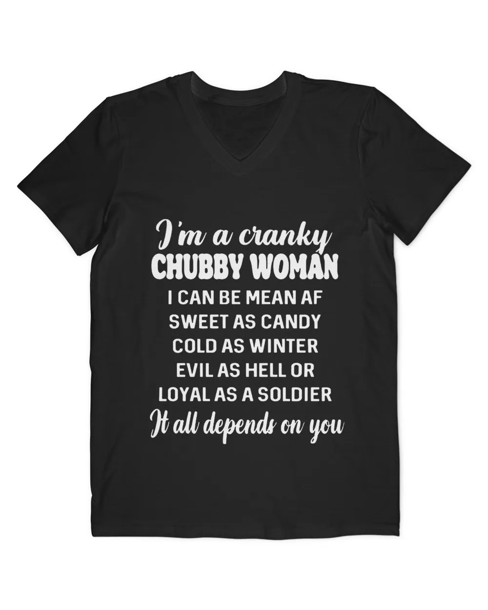 I'm a Cranky chubby woman