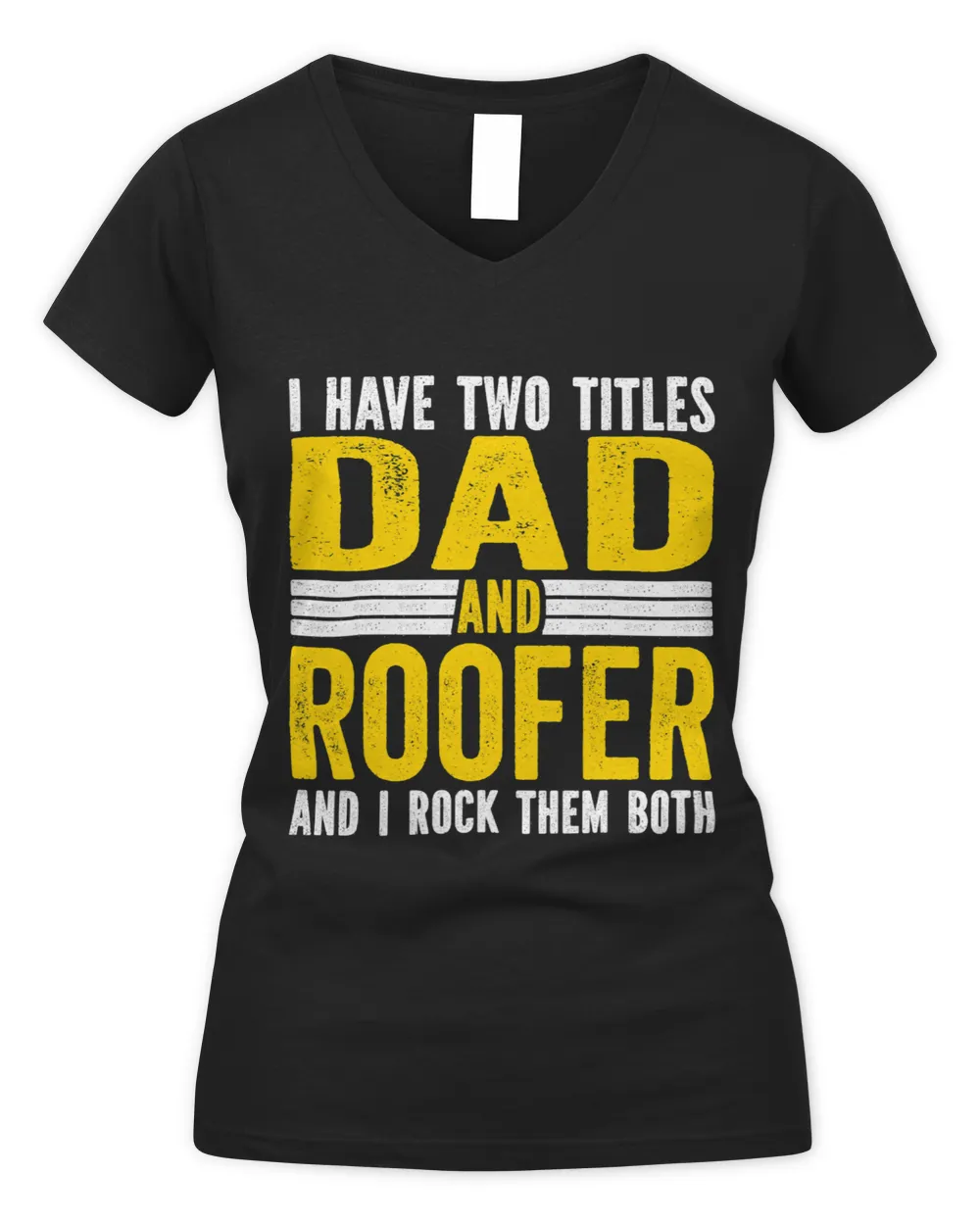 I have two Titles Dad and Roofer Roofing