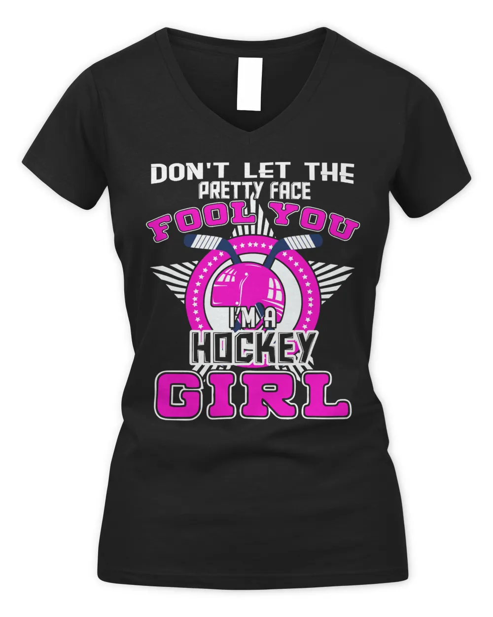 Hockey Dont Let The Pretty Face Fool Im A Hockey Girl player