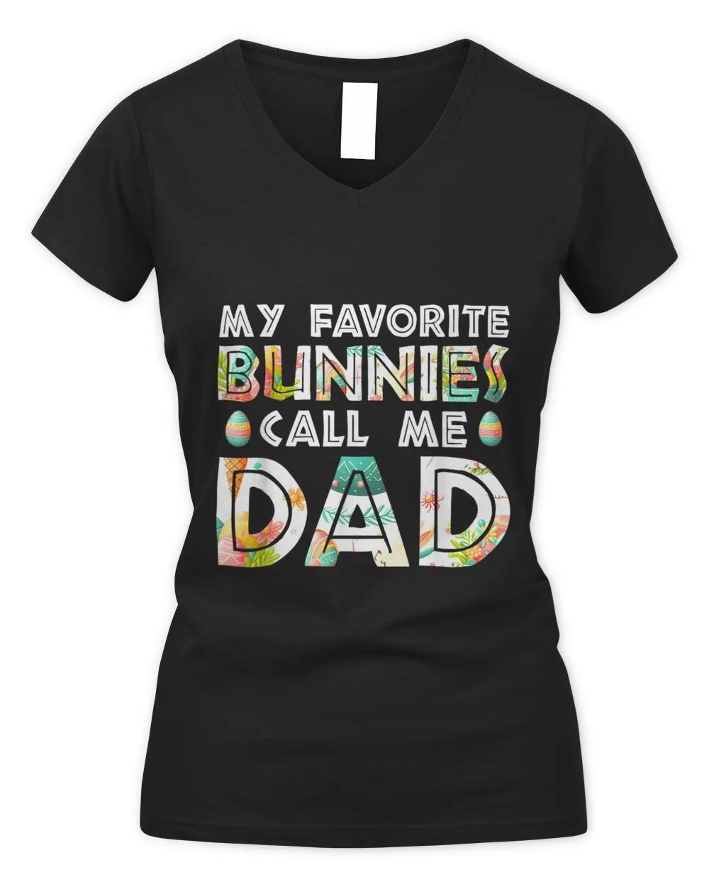 My Favorite Bunnies Call Me Dad Cute Family Easter Day T-Shirt