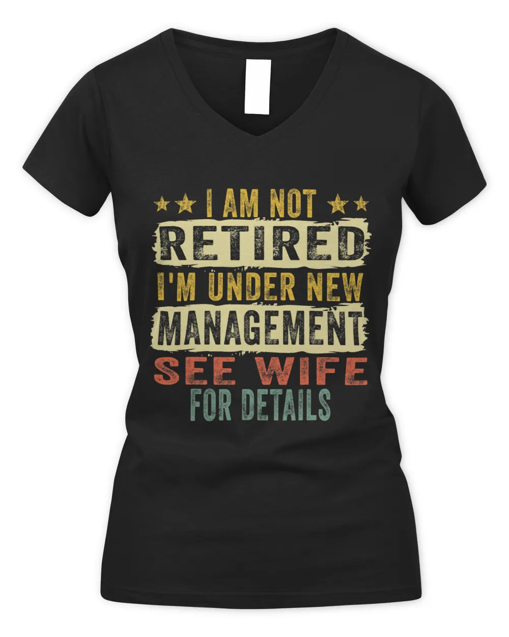I Am Not Retired I m Under New Management See Wife Detail 3