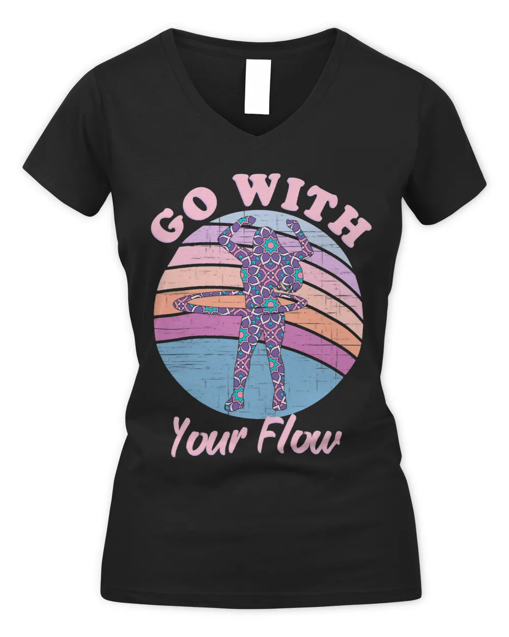 Go with your Flow Hoop Dancer Hooping Hoop Lovers Hula Hoop