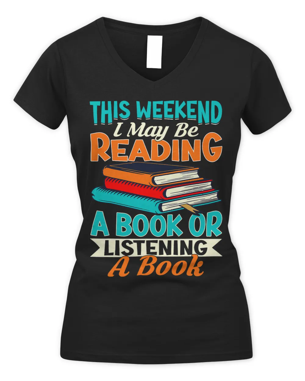 I May Be Reading A Book Funny Books Reader Lover Graphic