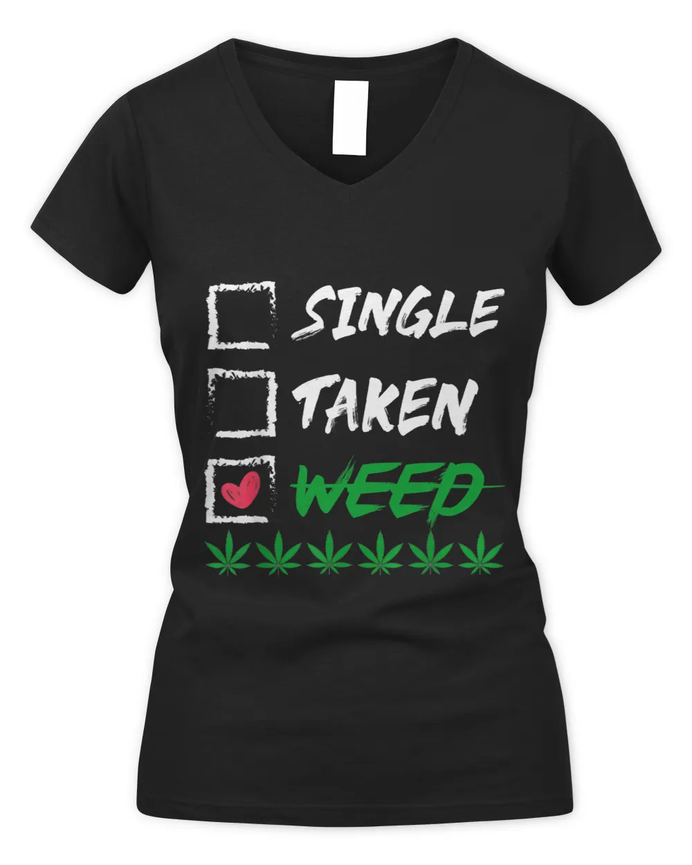 Funny Weed 420 Quote Valentine Cannabis Smoker Lover