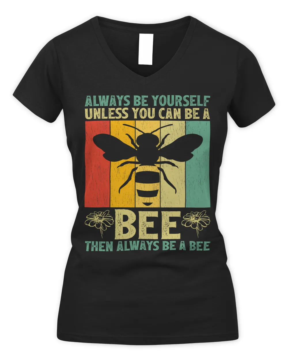 Bee Beekeeping Vintage Always Be Yourself Unless You Can Be A Bee 308 Beekeeper