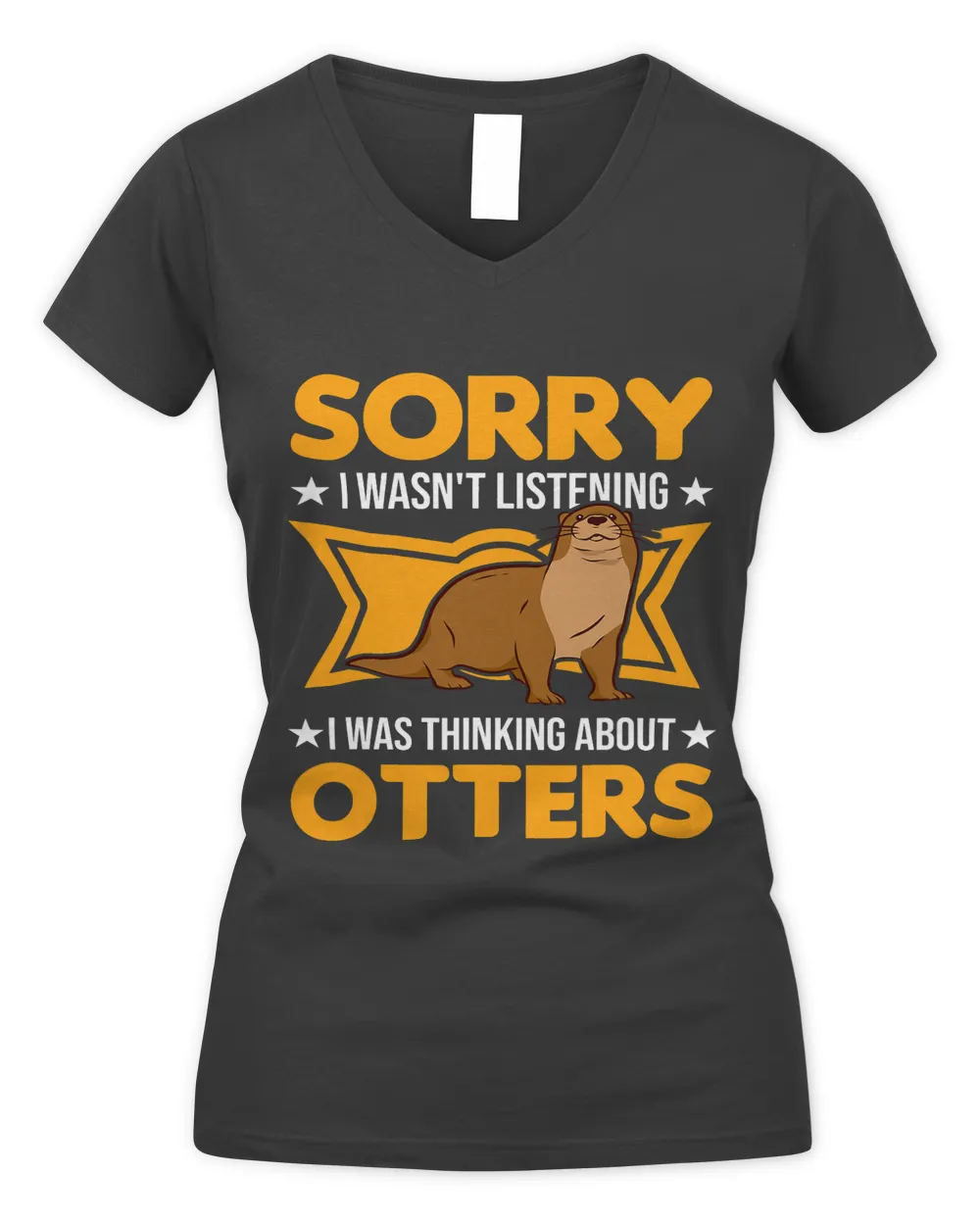 I wasn t listening I was thinking about Otters