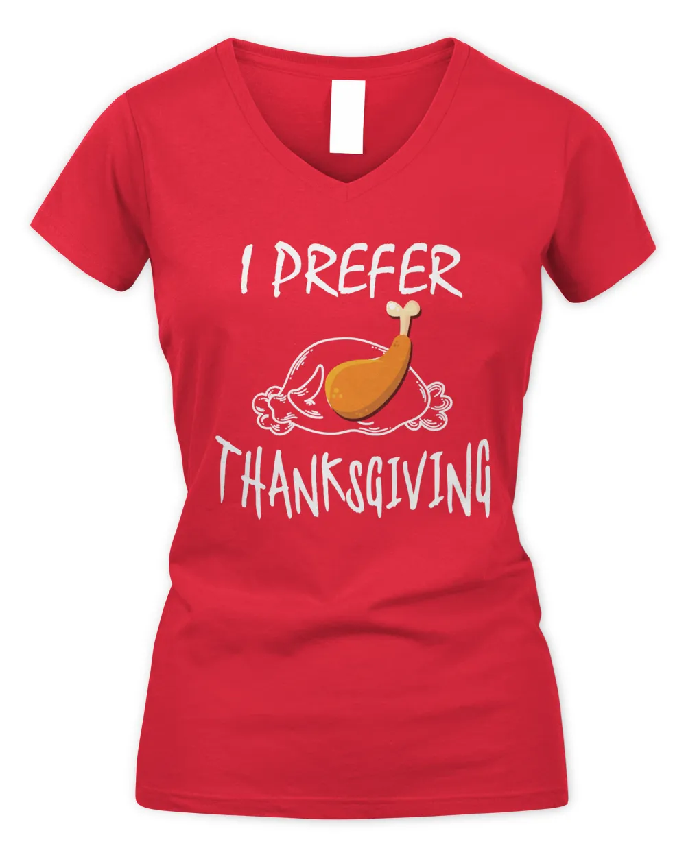 I Prefer Thanksgiving Day Food Lover Family Dinner Party Merch