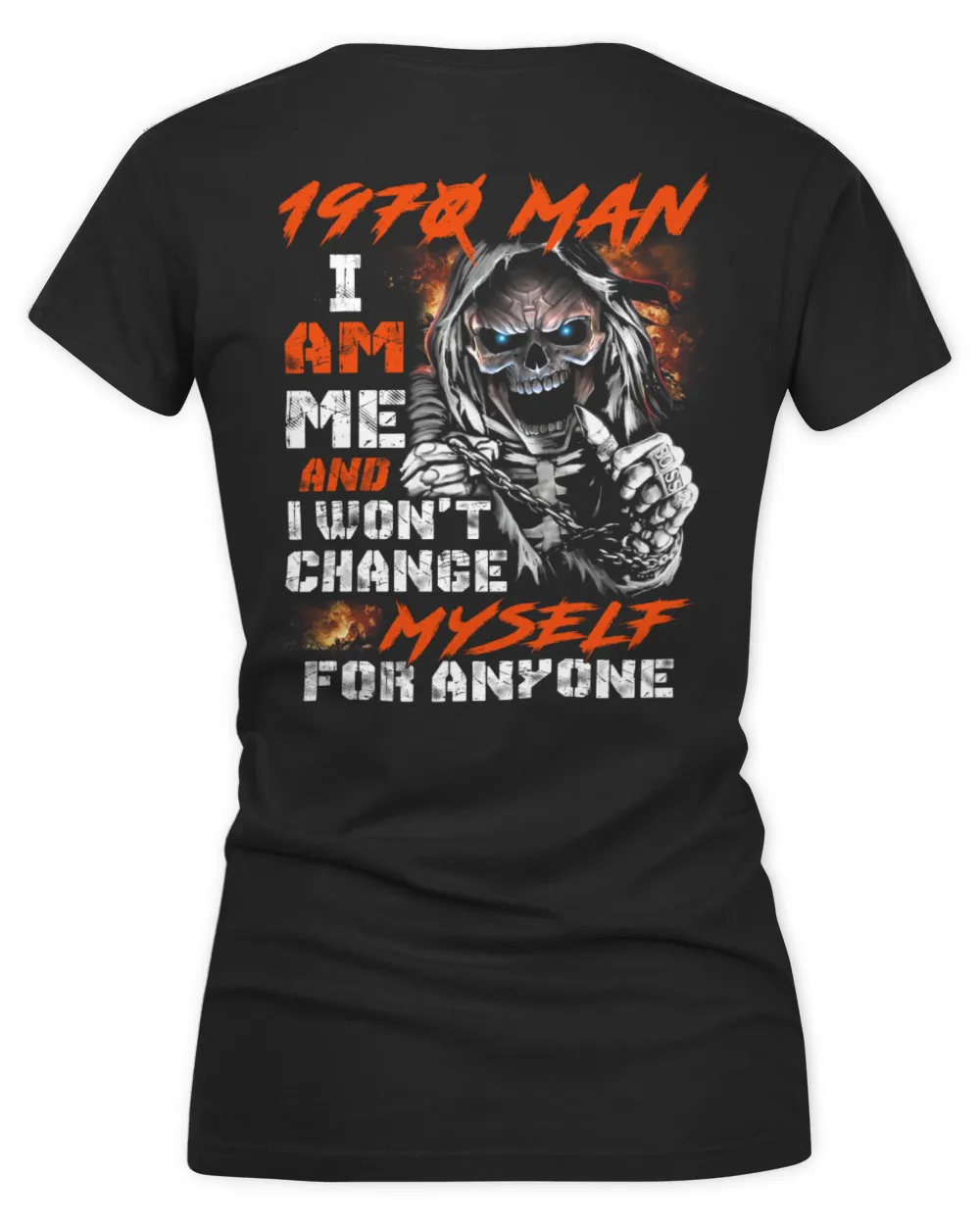 1970 MAN, I AM ME AND I WON'T CHANGE MYSELF FOR ANYONE