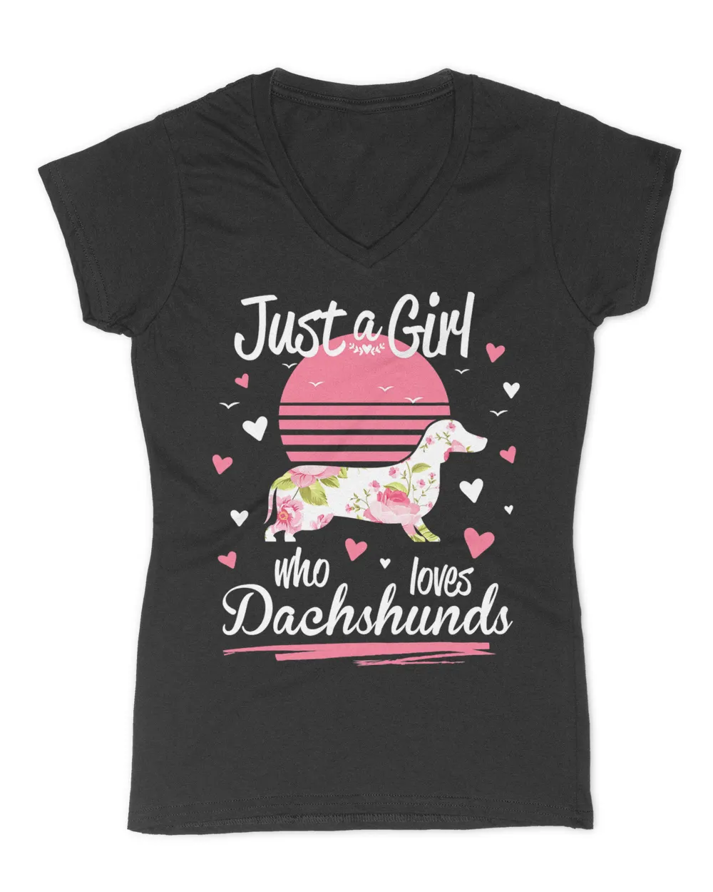 Dachshund Design, Just A Girl Who Loves Dachshunds T-Shirt