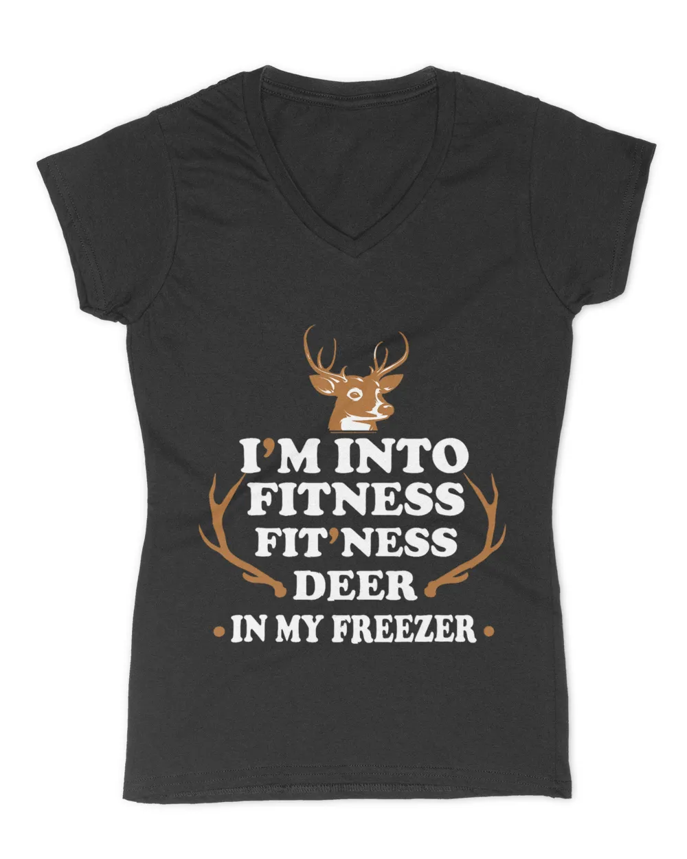 Hunting Im Into Fitness Deer Freezer Funny Hunter Dad 226