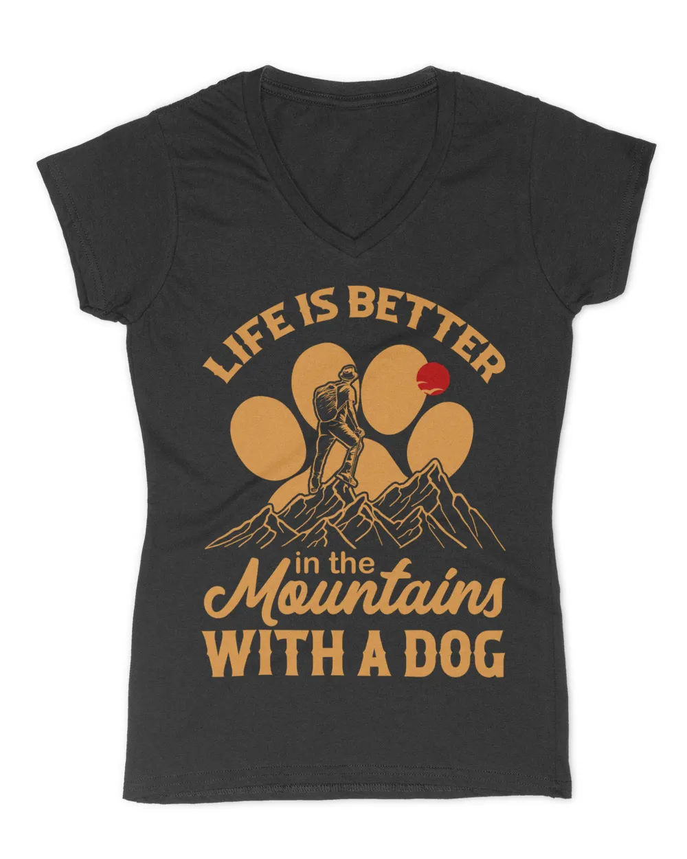 Life Is Better In The Mountain With A Dog Men T-shirt
