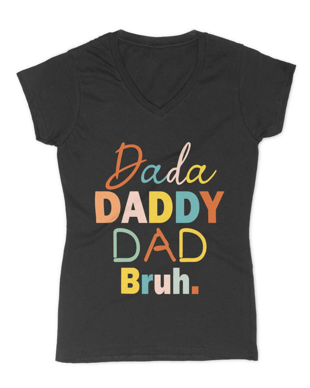 Dada Daddy Dad Bruh Fathers Day