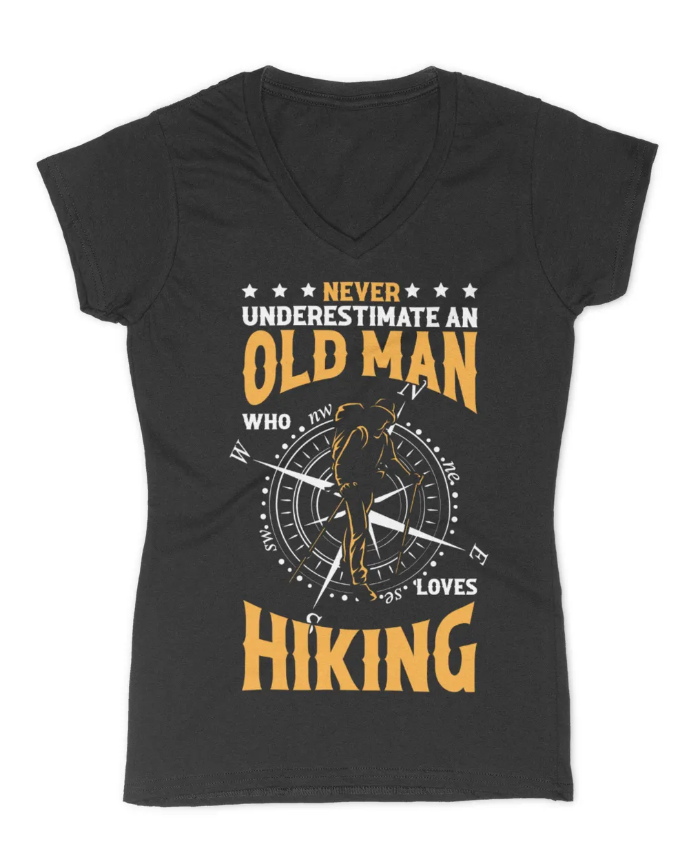 Hiking ( Hiking Trails ) - Never Underestimate An Old Man Who Loves Hiking T-shirt
