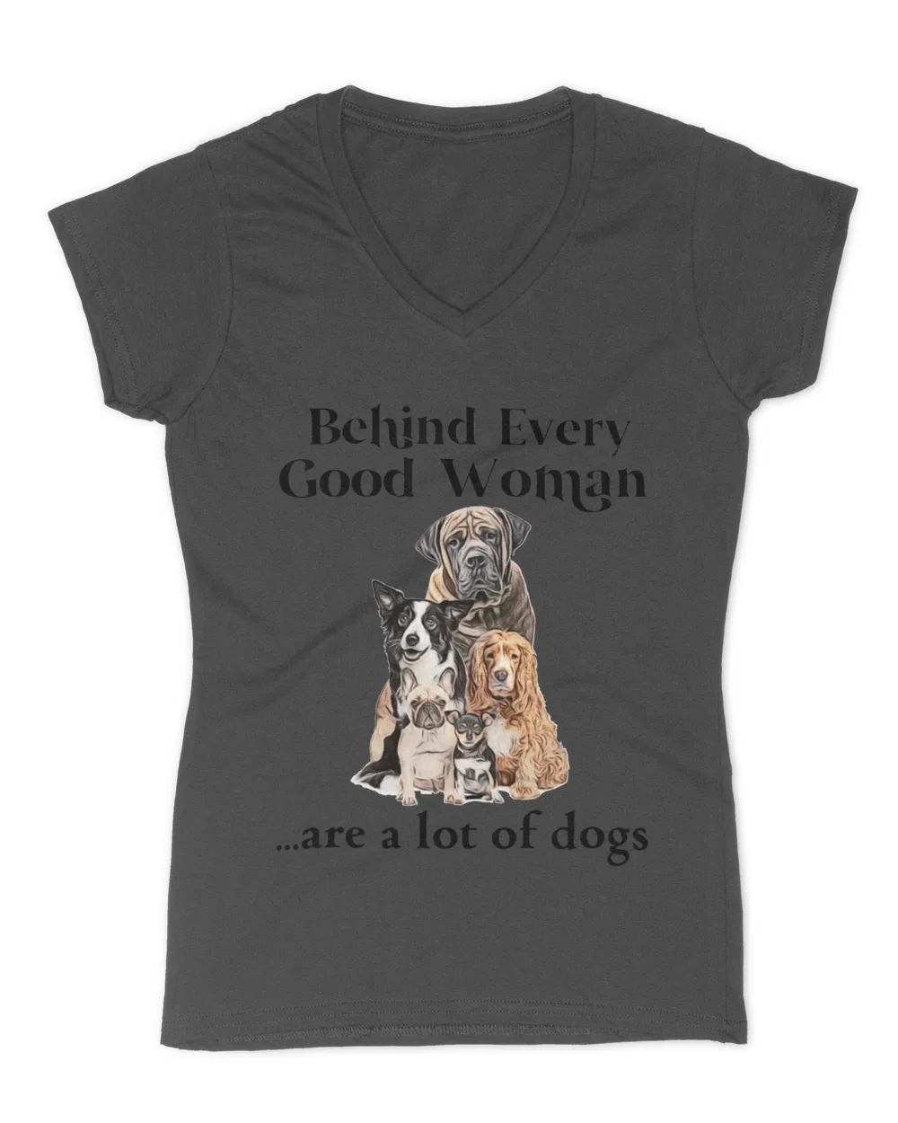 Behind every good woman are a lot of dogs 2