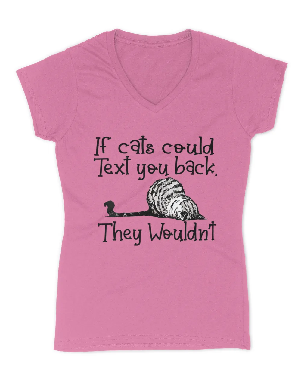Womens If cats could text you back they wouldn't HOC050523A5