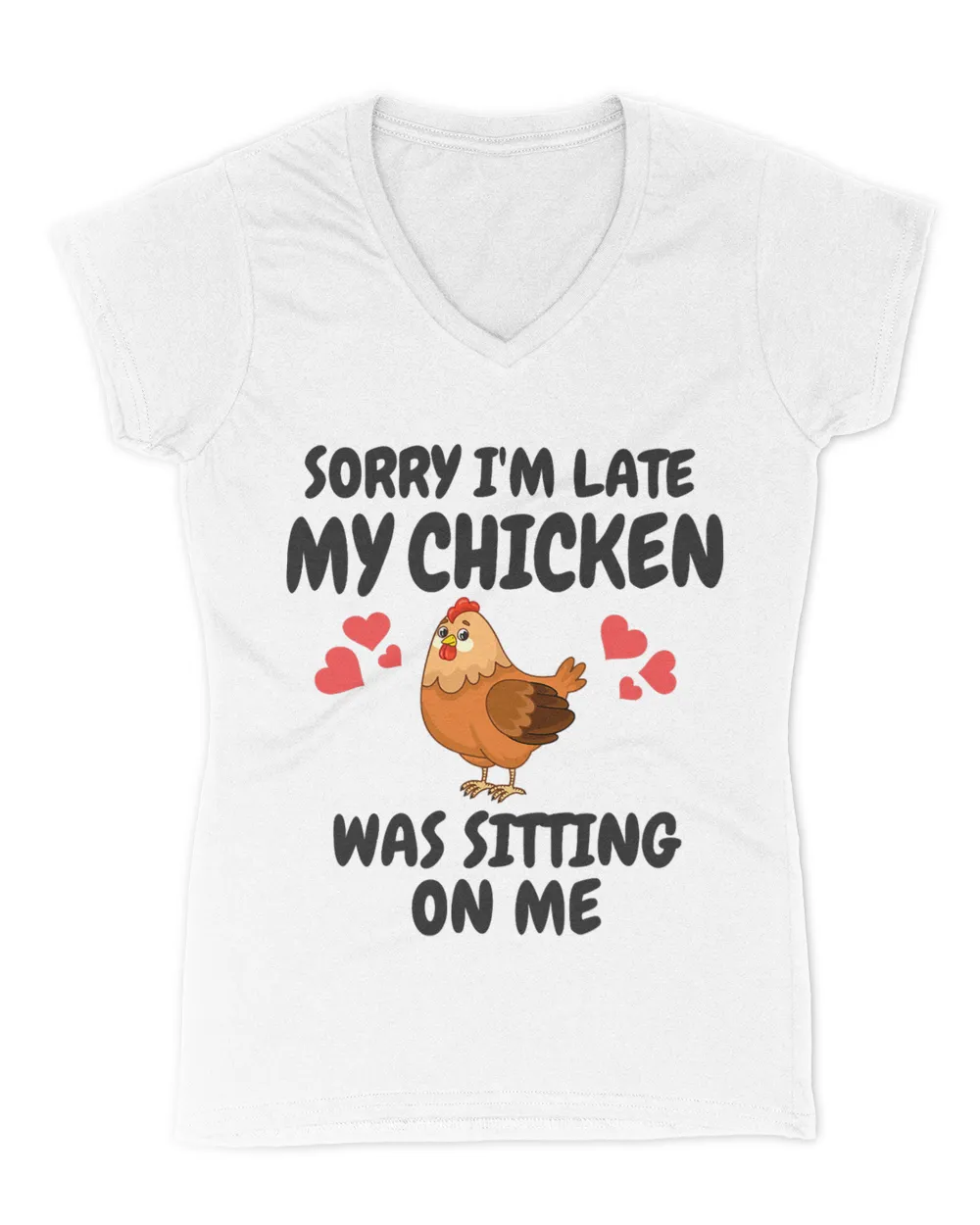 Sorry Im Late My Chicken Was Sitting On Me Funny 21