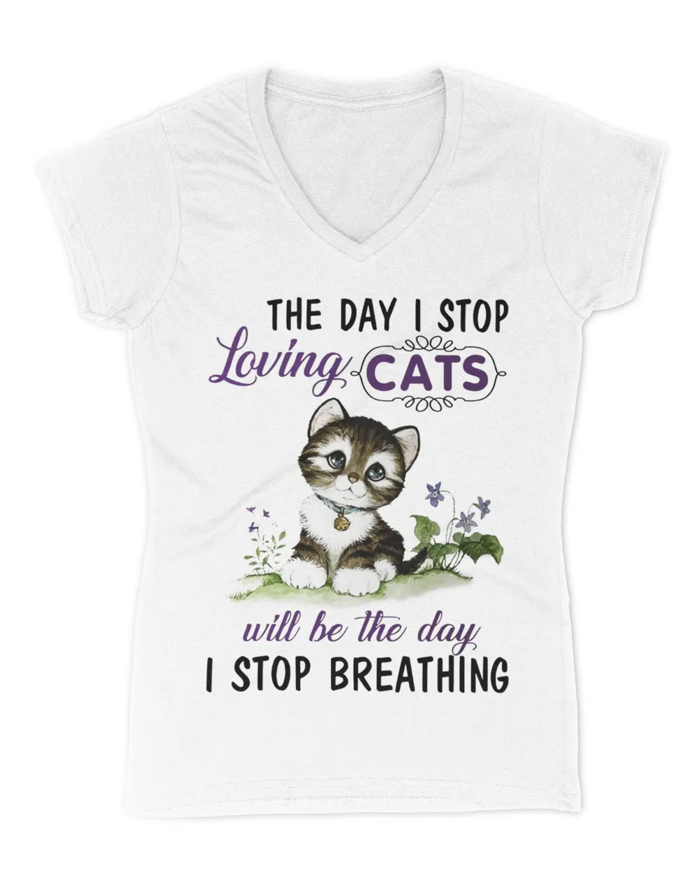 the day i stop loving cats will be the day i stop breathing QTCAT061222A7